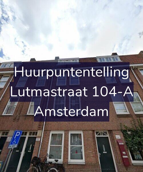 Foto gevel Huurpuntentelling voor Lutmastraat 104-A, Amsterdam