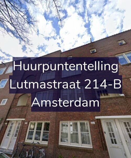 Foto gevel Huurpuntentelling voor Lutmastraat 214-B, Amsterdam