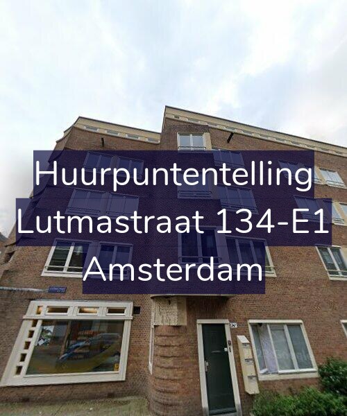 Foto gevel Huurpuntentelling voor Lutmastraat 134-E1, Amsterdam
