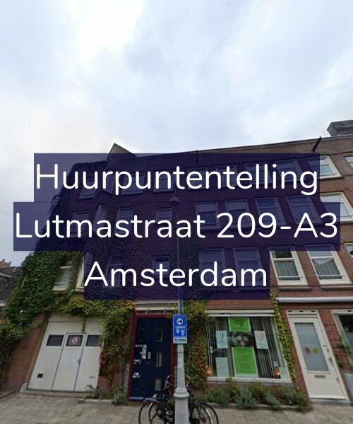 Foto gevel Huurpuntentelling voor Lutmastraat 209-A3, Amsterdam
