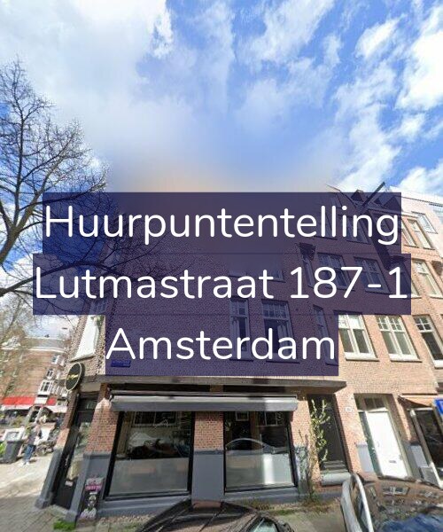 Foto gevel Huurpuntentelling voor Lutmastraat 187-1, Amsterdam