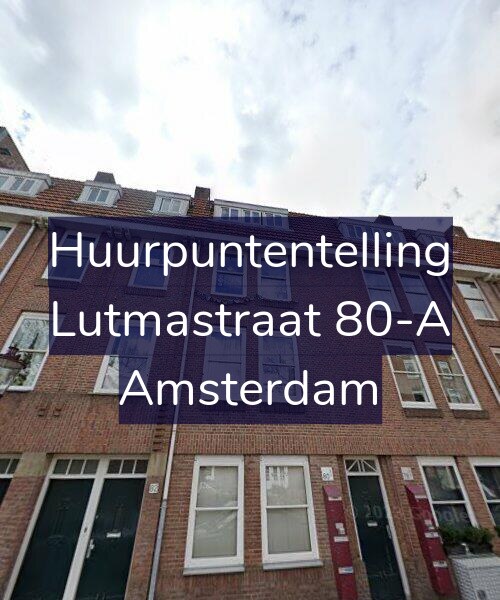 Foto gevel Huurpuntentelling voor Lutmastraat 80-A, Amsterdam