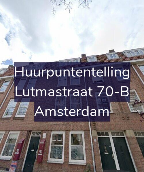 Foto gevel Huurpuntentelling voor Lutmastraat 70-B, Amsterdam