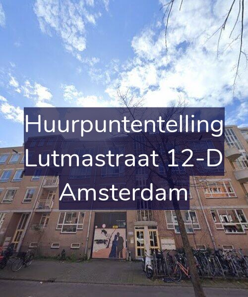 Foto gevel Huurpuntentelling voor Lutmastraat 12-D, Amsterdam