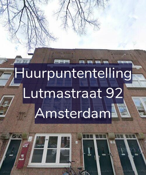 Foto gevel Huurpuntentelling voor Lutmastraat 92, Amsterdam