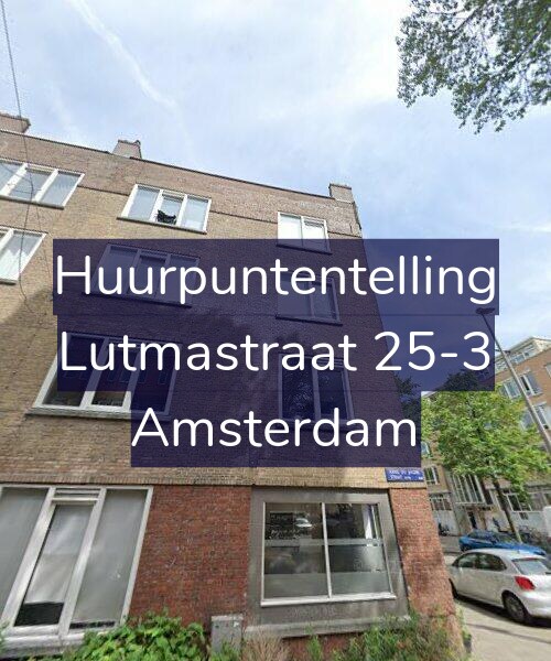 Foto gevel Huurpuntentelling voor Lutmastraat 25-3, Amsterdam