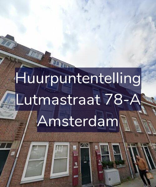 Foto gevel Huurpuntentelling voor Lutmastraat 78-A, Amsterdam