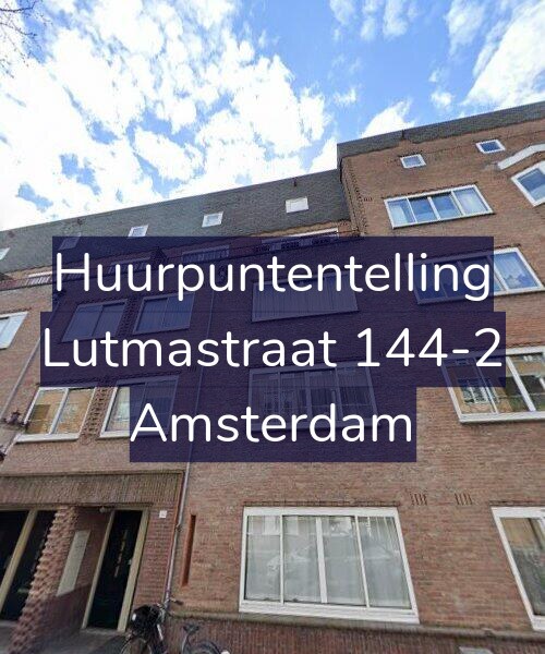 Foto gevel Huurpuntentelling voor Lutmastraat 144-2, Amsterdam