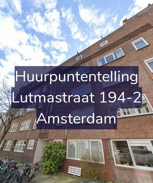 Foto gevel Huurpuntentelling voor Lutmastraat 194-2, Amsterdam