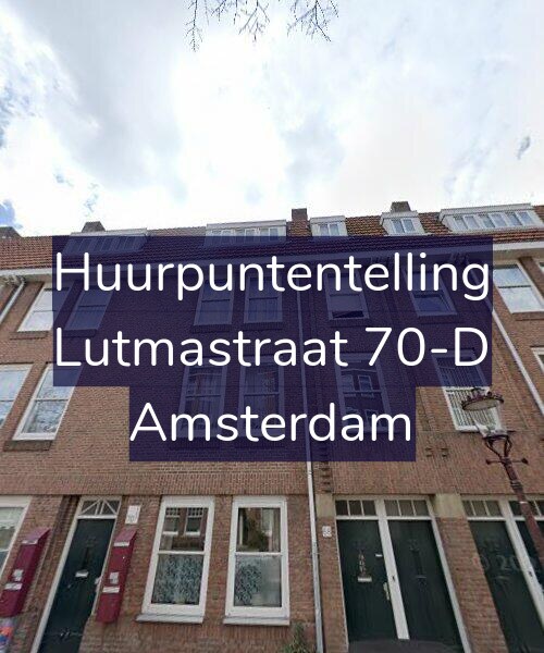 Foto gevel Huurpuntentelling voor Lutmastraat 70-D, Amsterdam