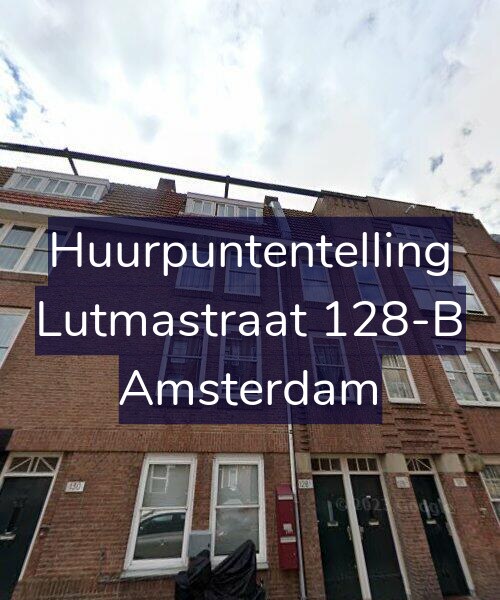 Foto gevel Huurpuntentelling voor Lutmastraat 128-B, Amsterdam