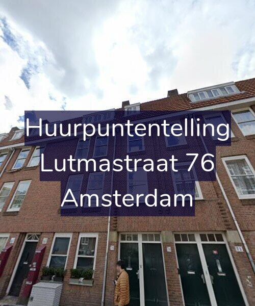 Foto gevel Huurpuntentelling voor Lutmastraat 76, Amsterdam