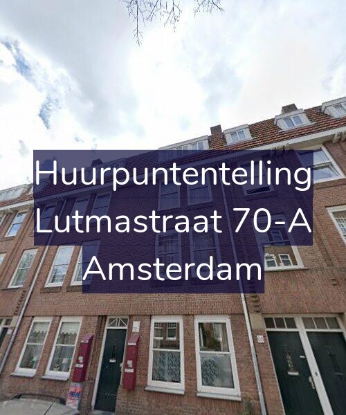 Foto gevel Huurpuntentelling voor Lutmastraat 70-A, Amsterdam
