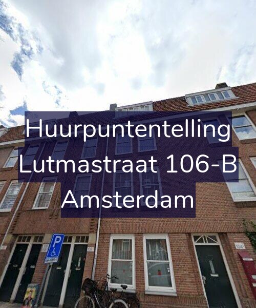 Foto gevel Huurpuntentelling voor Lutmastraat 106-B, Amsterdam