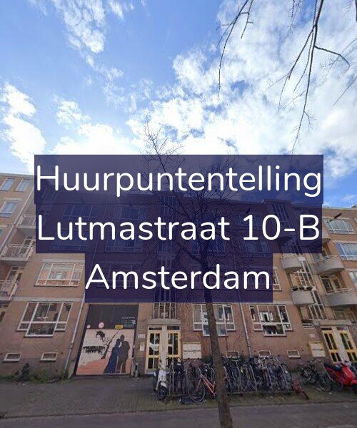 Foto gevel Huurpuntentelling voor Lutmastraat 10-B, Amsterdam