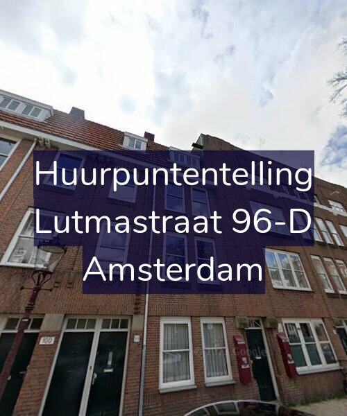 Foto gevel Huurpuntentelling voor Lutmastraat 96-D, Amsterdam