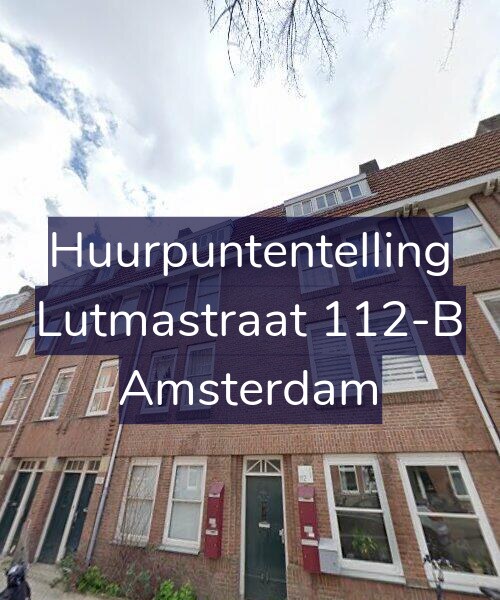 Foto gevel Huurpuntentelling voor Lutmastraat 112-B, Amsterdam