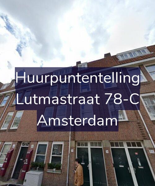 Foto gevel Huurpuntentelling voor Lutmastraat 78-C, Amsterdam