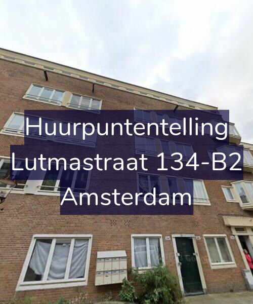 Foto gevel Huurpuntentelling voor Lutmastraat 134-B2, Amsterdam