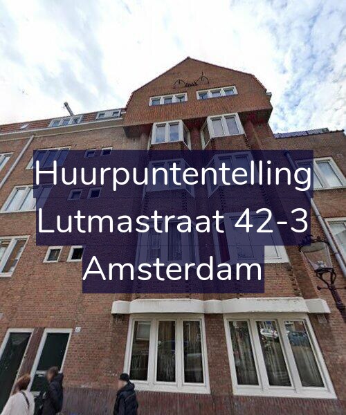 Foto gevel Huurpuntentelling voor Lutmastraat 42-3, Amsterdam