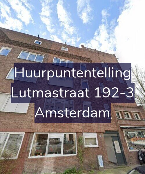Foto gevel Huurpuntentelling voor Lutmastraat 192-3, Amsterdam