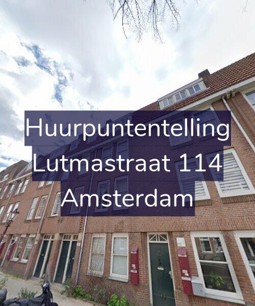 Foto gevel Huurpuntentelling voor Lutmastraat 114, Amsterdam