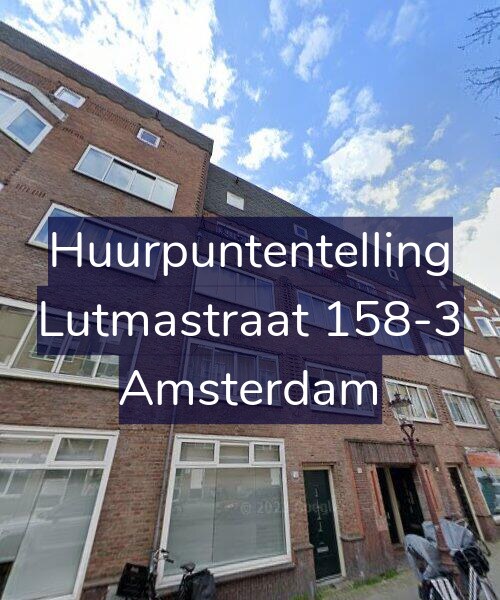 Foto gevel Huurpuntentelling voor Lutmastraat 158-3, Amsterdam