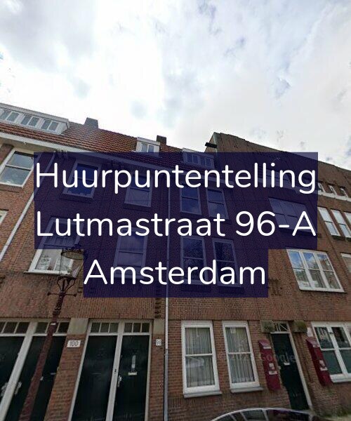 Foto gevel Huurpuntentelling voor Lutmastraat 96-A, Amsterdam