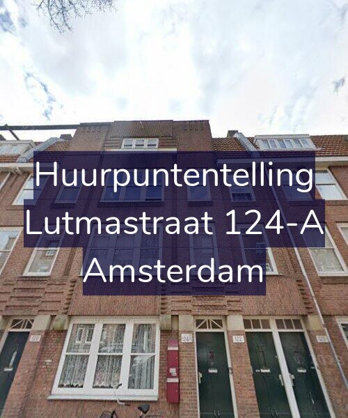 Foto gevel Huurpuntentelling voor Lutmastraat 124-A, Amsterdam