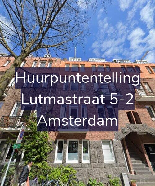Foto gevel Huurpuntentelling voor Lutmastraat 5-2, Amsterdam