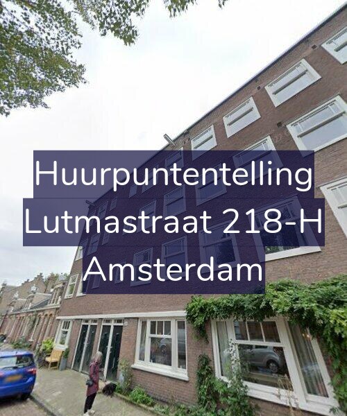 Foto gevel Huurpuntentelling voor Lutmastraat 218-H, Amsterdam