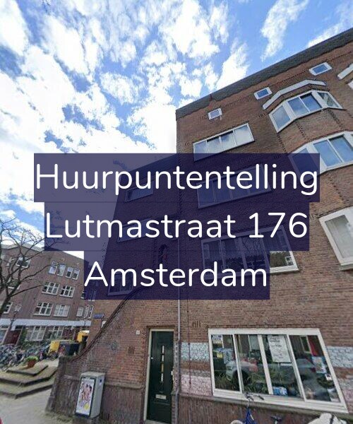 Foto gevel Huurpuntentelling voor Lutmastraat 176, Amsterdam