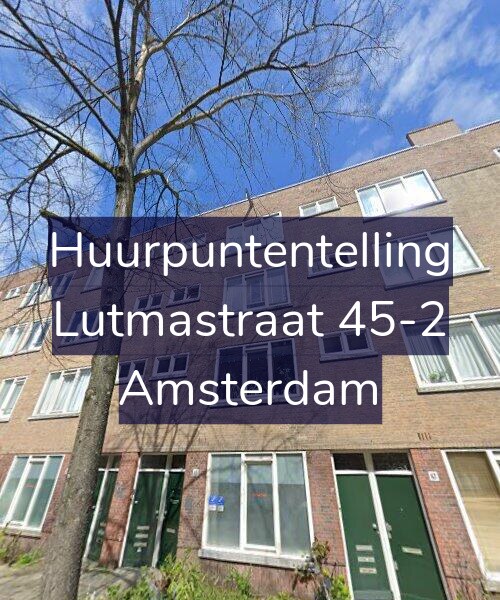 Foto gevel Huurpuntentelling voor Lutmastraat 45-2, Amsterdam