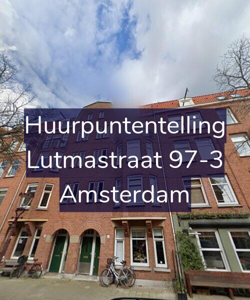 Foto gevel Huurpuntentelling voor Lutmastraat 97-3, Amsterdam