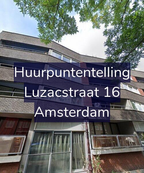 Foto gevel Huurpuntentelling voor Luzacstraat 16, Amsterdam