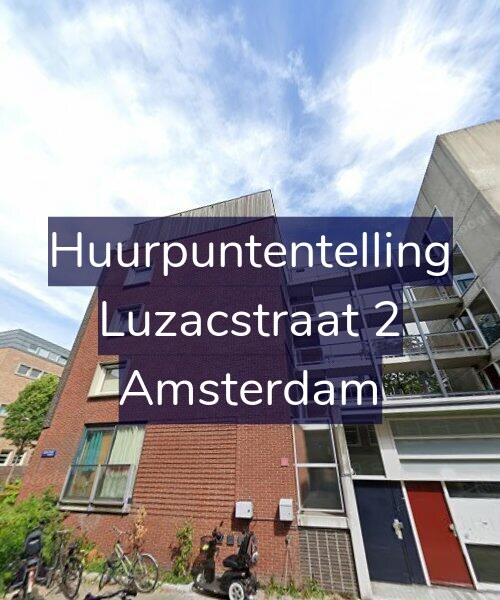 Foto gevel Huurpuntentelling voor Luzacstraat 2, Amsterdam