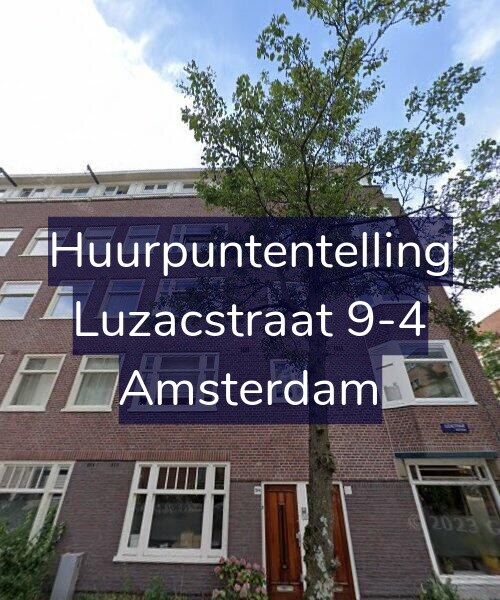 Foto gevel Huurpuntentelling voor Luzacstraat 9-4, Amsterdam