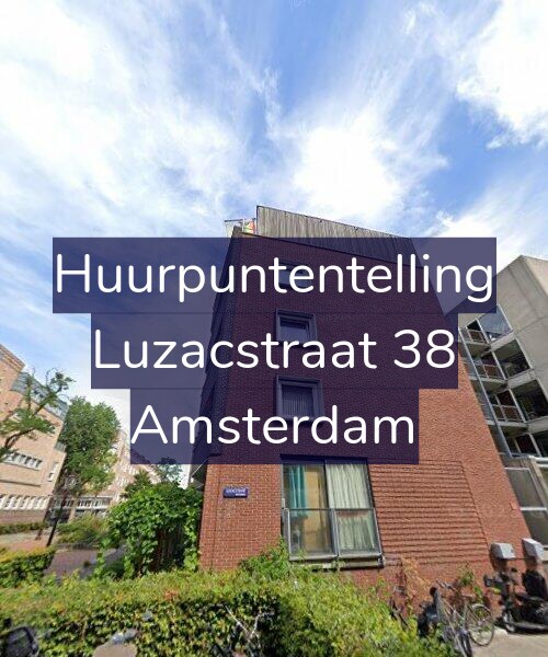 Foto gevel Huurpuntentelling voor Luzacstraat 38, Amsterdam