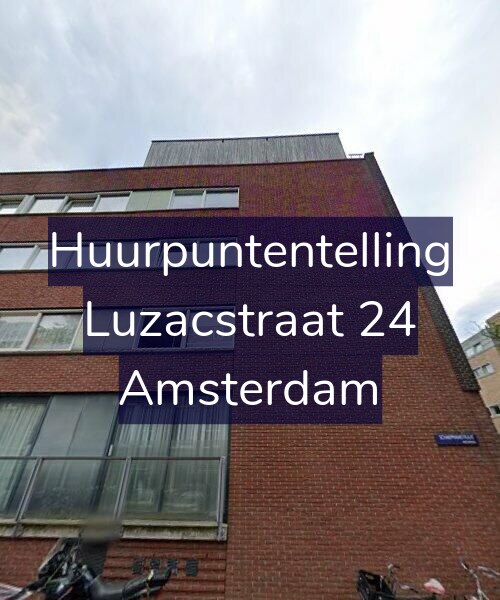 Foto gevel Huurpuntentelling voor Luzacstraat 24, Amsterdam