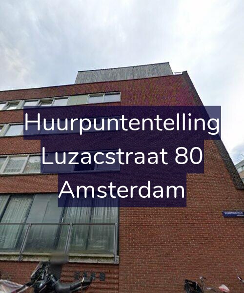 Foto gevel Huurpuntentelling voor Luzacstraat 80, Amsterdam