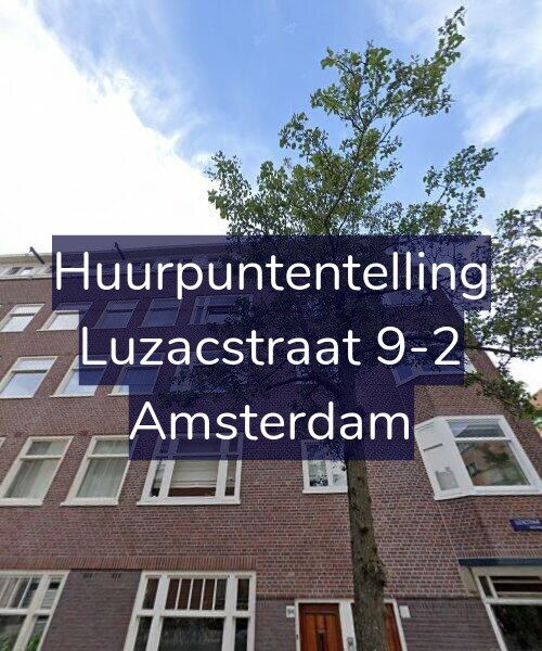 Foto gevel Huurpuntentelling voor Luzacstraat 9-2, Amsterdam