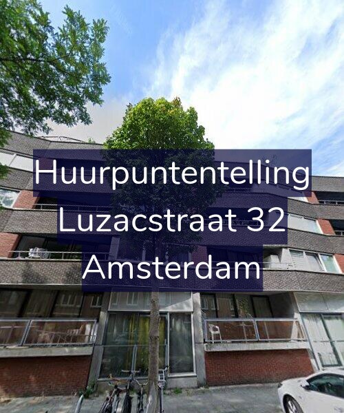 Foto gevel Huurpuntentelling voor Luzacstraat 32, Amsterdam