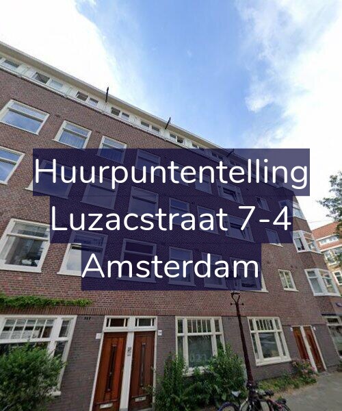 Foto gevel Huurpuntentelling voor Luzacstraat 7-4, Amsterdam