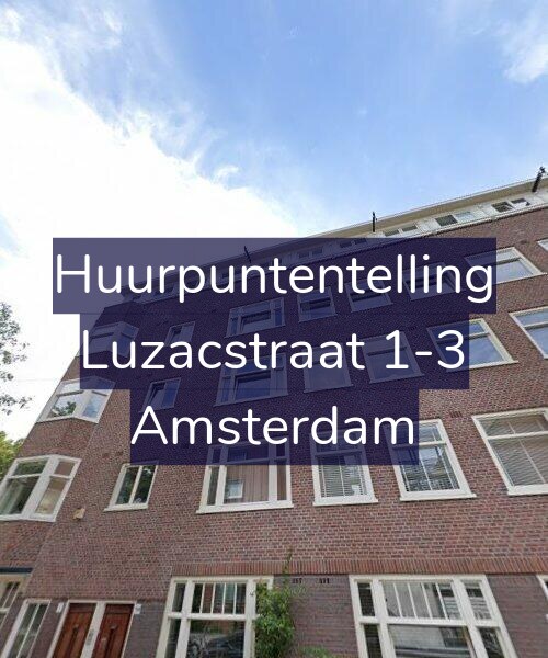 Foto gevel Huurpuntentelling voor Luzacstraat 1-3, Amsterdam
