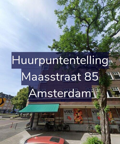 Foto gevel Huurpuntentelling voor Maasstraat 85, Amsterdam
