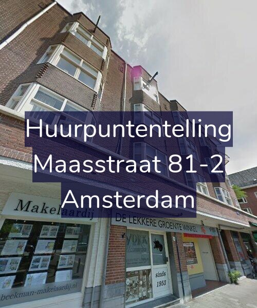 Foto gevel Huurpuntentelling voor Maasstraat 81-2, Amsterdam