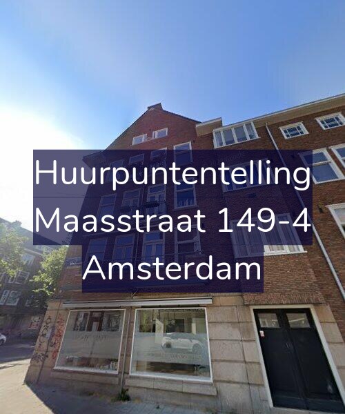 Foto gevel Huurpuntentelling voor Maasstraat 149-4, Amsterdam