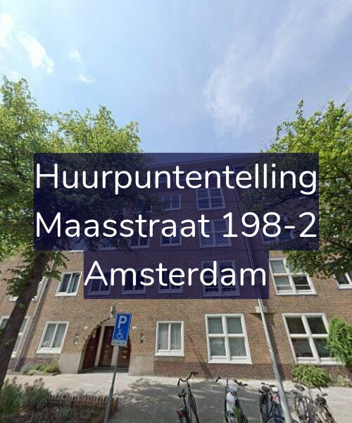 Foto gevel Huurpuntentelling voor Maasstraat 198-2, Amsterdam