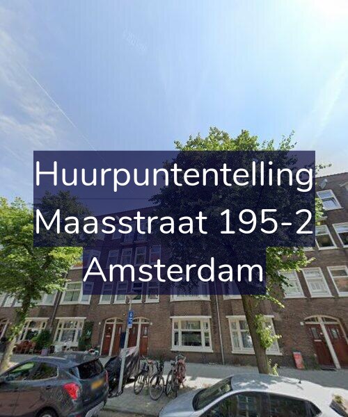 Foto gevel Huurpuntentelling voor Maasstraat 195-2, Amsterdam