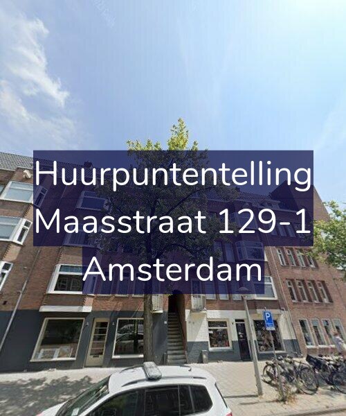 Foto gevel Huurpuntentelling voor Maasstraat 129-1, Amsterdam